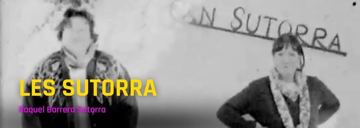 Les Sutorra, de Raquel Barrera Sutorra
Dimarts de vídeo de Dones Visuals al Santa Mònica